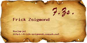 Frick Zsigmond névjegykártya